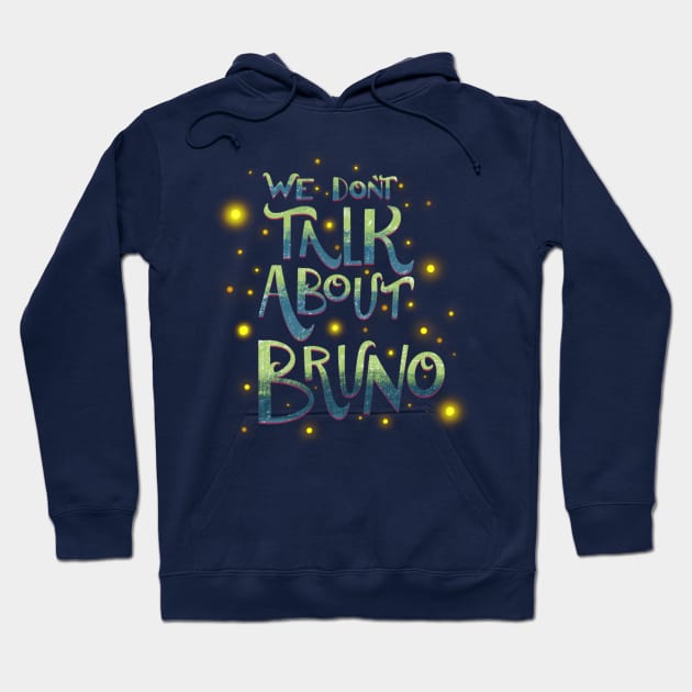 We don’t talk about Bruno Hoodie by Courtneychurmsdesigns